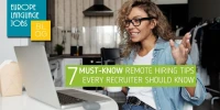 7 Must-Know Remote Hiring Tips every Recruiter Should Know